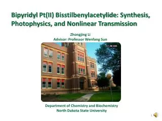Bipyridyl Pt(II) Bisstilbenylacetylide : Synthesis, Photophysics , and Nonlinear Transmission