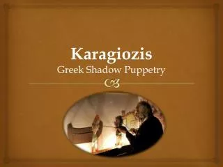 Karagiozis Greek Shadow Puppetry