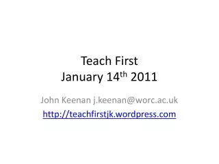 Teach First January 14 th 2011