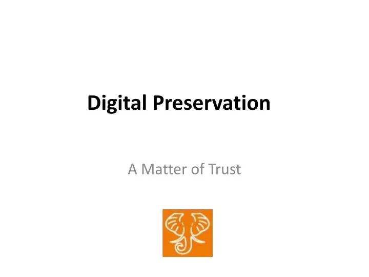 digital preservation