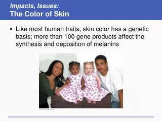 Impacts, Issues: The Color of Skin