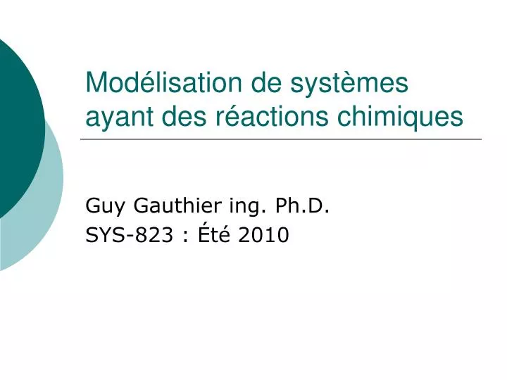 mod lisation de syst mes ayant des r actions chimiques