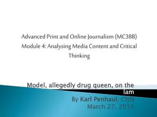Model, allegedly drug queen, on the lam By Karl Penhaul , CNN March 27, 2010
