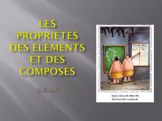 les propri t s des l ments et des compos s snc 1df