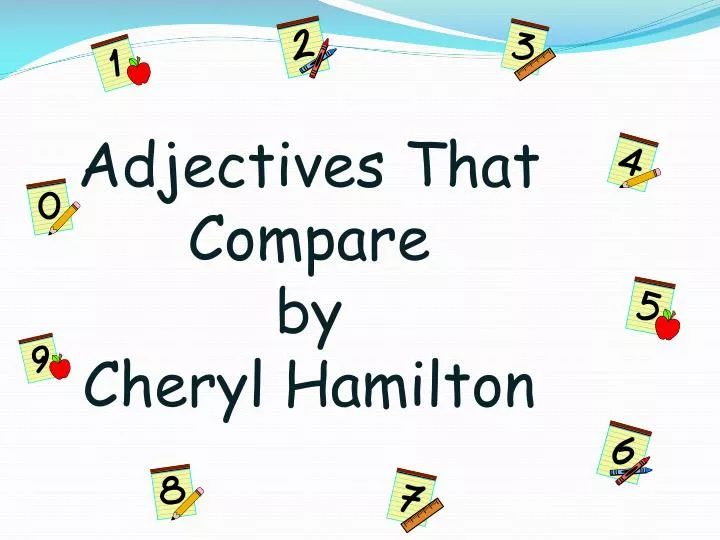 adjectives that compare by cheryl hamilton