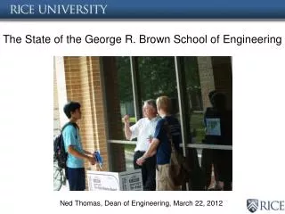 The State of the George R. Brown School of Engineering