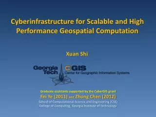 Cyberinfrastructure for Scalable and High Performance Geospatial Computation