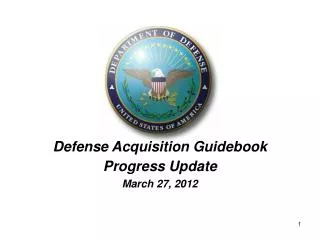 Defense Acquisition Guidebook Progress Update March 27, 2012