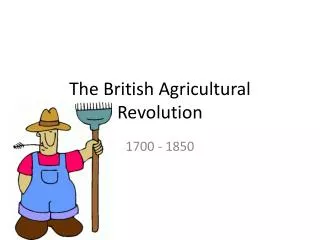 The British Agricultural Revolution