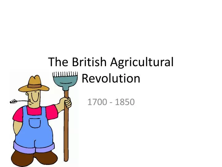 the british agricultural revolution