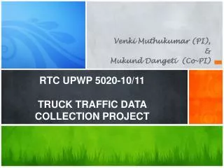 RTC UPWP 5020-10/11 TRUCK TRAFFIC DATA COLLECTION PROJECT