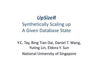 UpSizeR Synthetically Scaling up A Given Database State
