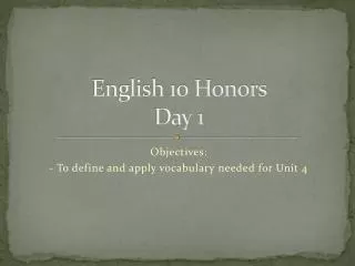 English 10 Honors Day 1