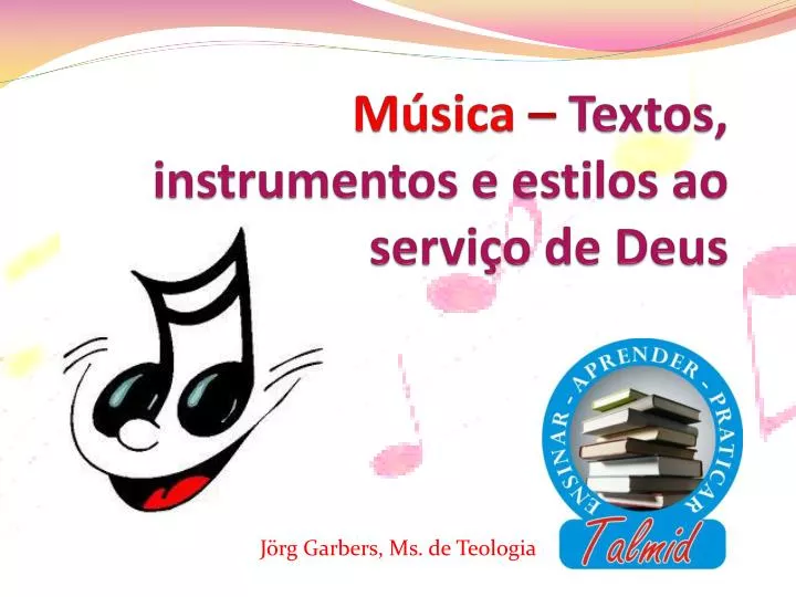 m sica textos instrumentos e estilos ao servi o de deus