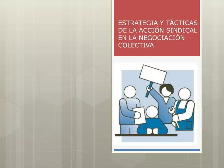 estrategia y t cticas de la acci n sindical en la negociaci n colectiva