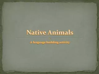 Native Animals