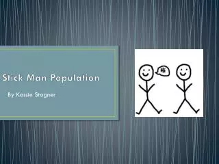 Stick Man Population