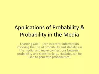 Applications of Probability &amp; Probability in the Media