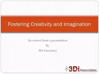 Fostering Creativity and Imagination