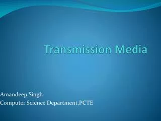 Transmission Media