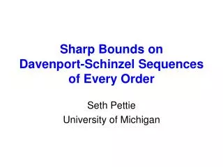 Sharp Bounds on Davenport- Schinzel Sequences of Every Order