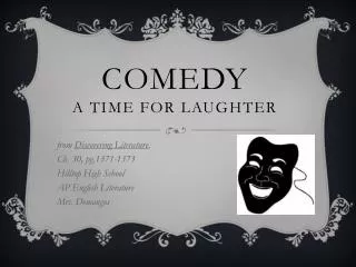 Comedy a Time for laughter