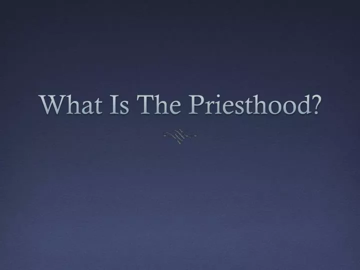 what is the priesthood