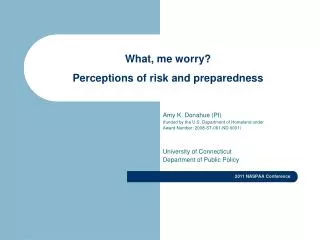 What, me worry? Perceptions of risk and preparedness