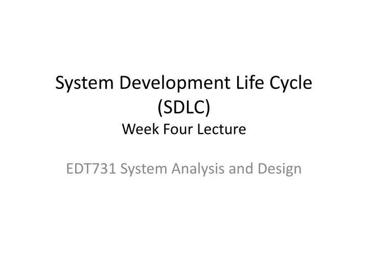 system development life cycle sdlc week four lecture