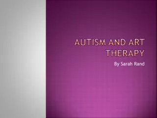 Autism and Art Therapy