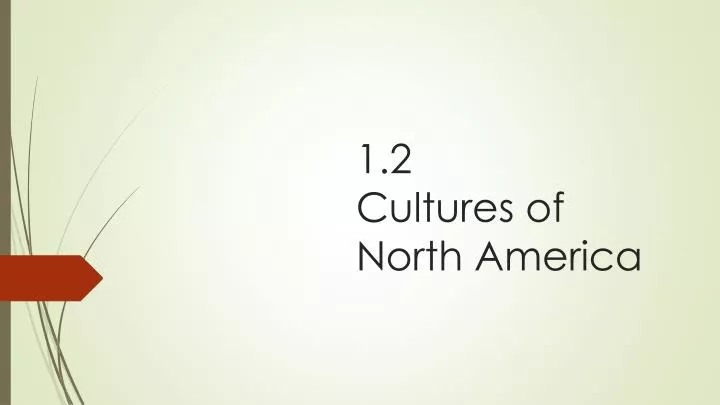 1 2 cultures of north america