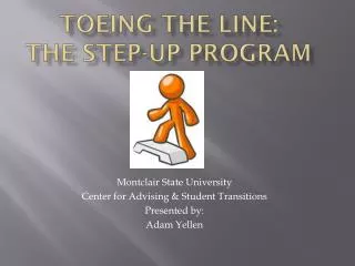 Toeing the Line: The Step-Up Program