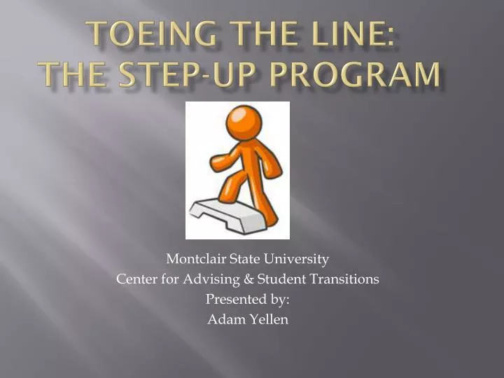 toeing the line the step up program
