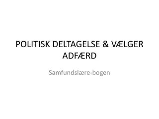politisk deltagelse v lger adf rd