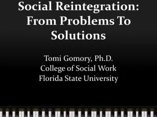 Social Reintegration: From Problems To Solutions