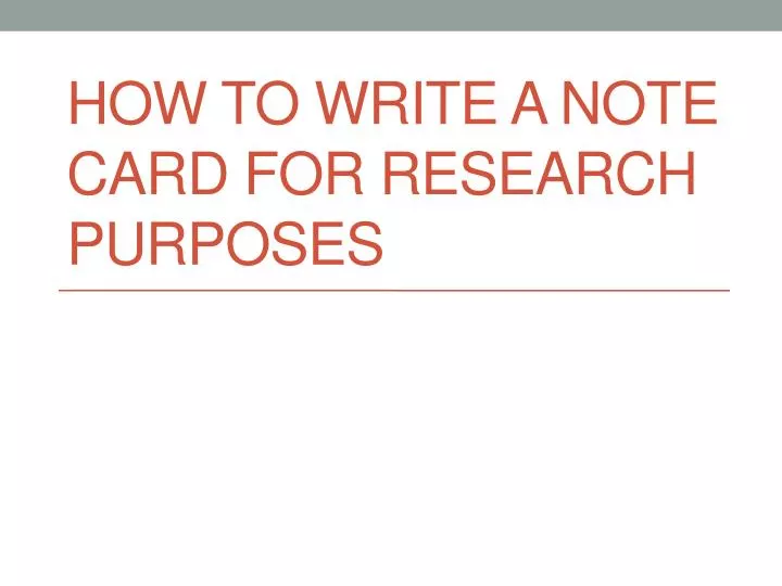 how to write a note card for research purposes