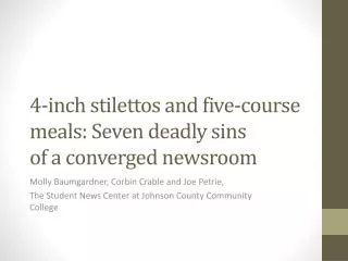 4-inch stilettos and five-course meals: Seven deadly sins of a converged newsroom
