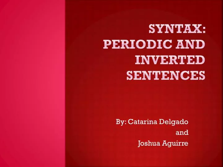 syntax periodic and inverted sentences