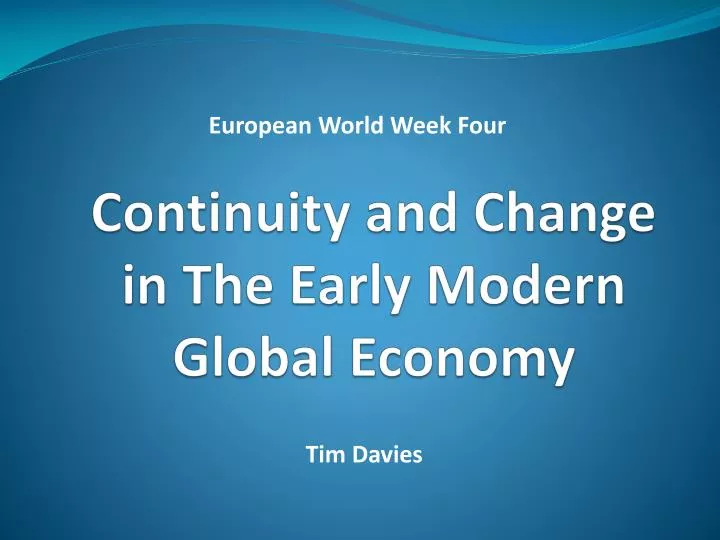 continuity and change in the early modern global economy