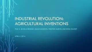 Industrial Revolution: agricultural inventions