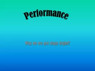 Performance