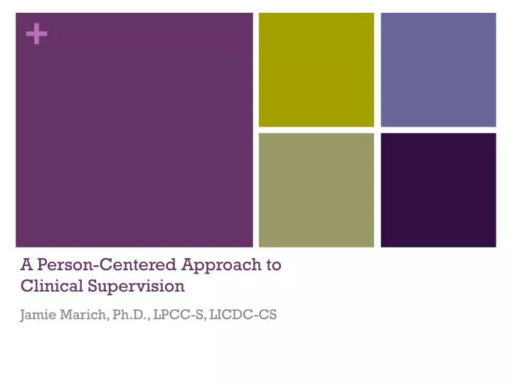 a person centered approach to clinical supervision