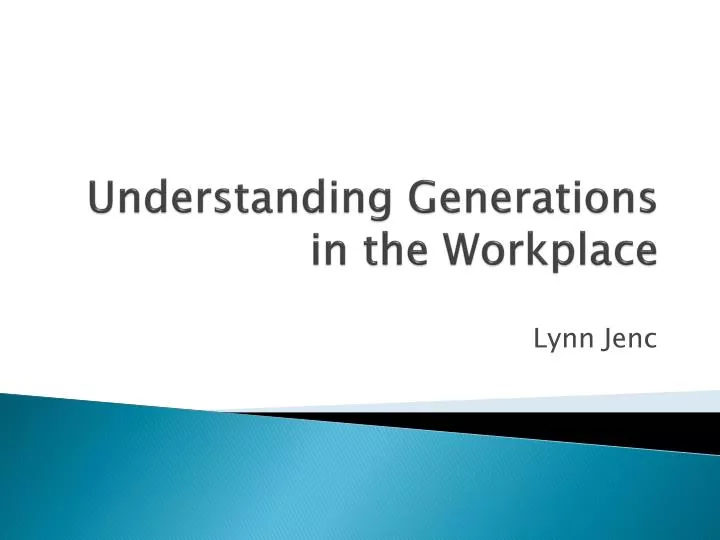 understanding generations in the workplace