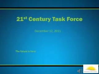 21 st Century Task Force
