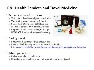 LBNL Health Services and Travel Medicine Before you travel overseas