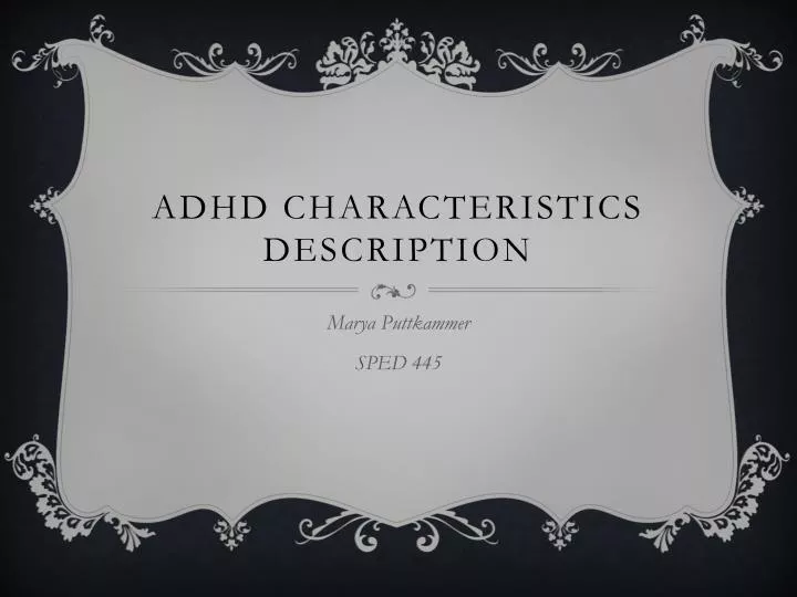 adhd characteristics description