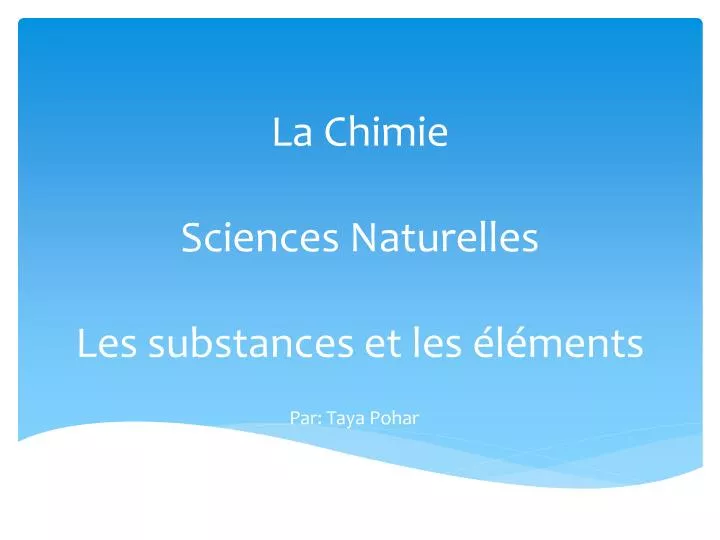 la chimie sciences naturelles les substances et les l ments