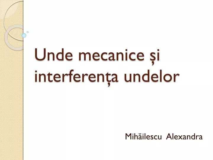 unde mecanice i interferen a undelor