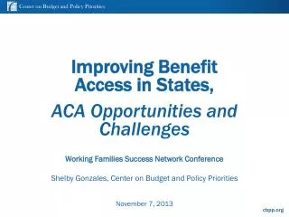 Improving Benefit Access in States, ACA Opportunities and Challenges
