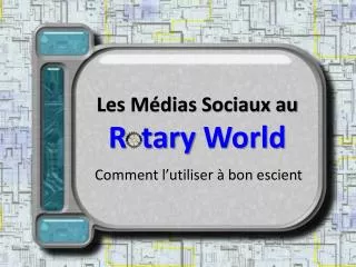 l es m dias sociaux au r tary world